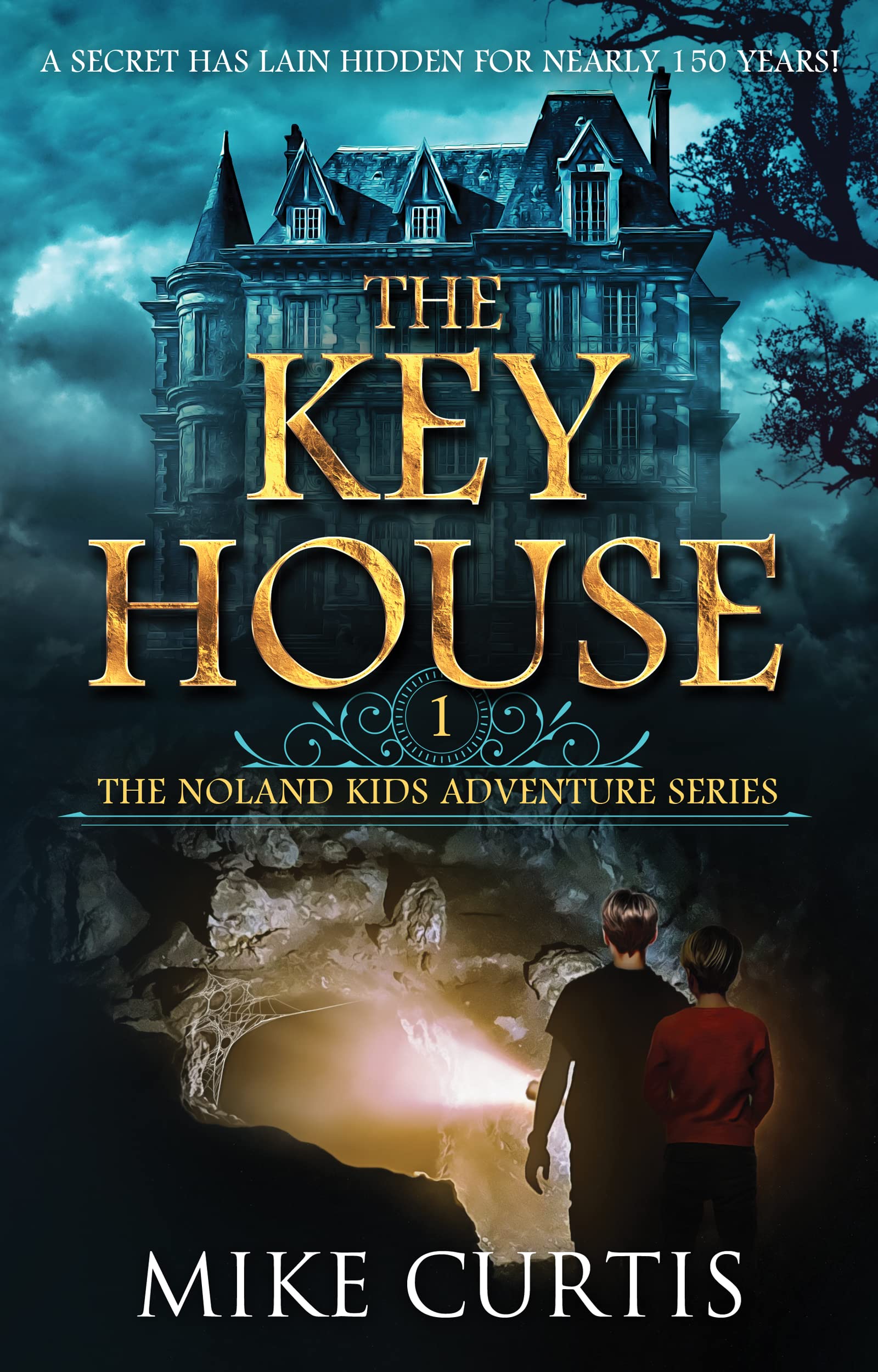 The Key House (The Noland Kids Adventure Series #1)