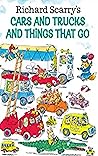 Richard Scarry's Cars and Trucks and Things That Go by Richard Scarry