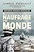 Seconde guerre mondiale - le naufrage d'un monde