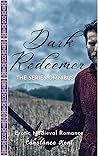 Dark Redeemer: The Series Omnibus (Dark Redeemer Medieval Romance)