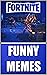 Mémés: Fortnite Funny Mémés...