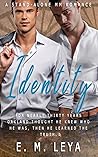 Identity by E.M. Leya