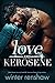 Love and Kerosene