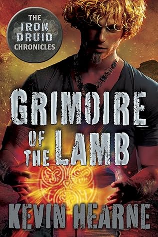 The Grimoire of the Lamb (The Iron Druid Chronicles, #0.4)