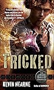 Tricked (The Iron Druid Chronicles, #4)