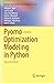 Pyomo ― Optimization Modeling in Python by William E. Hart