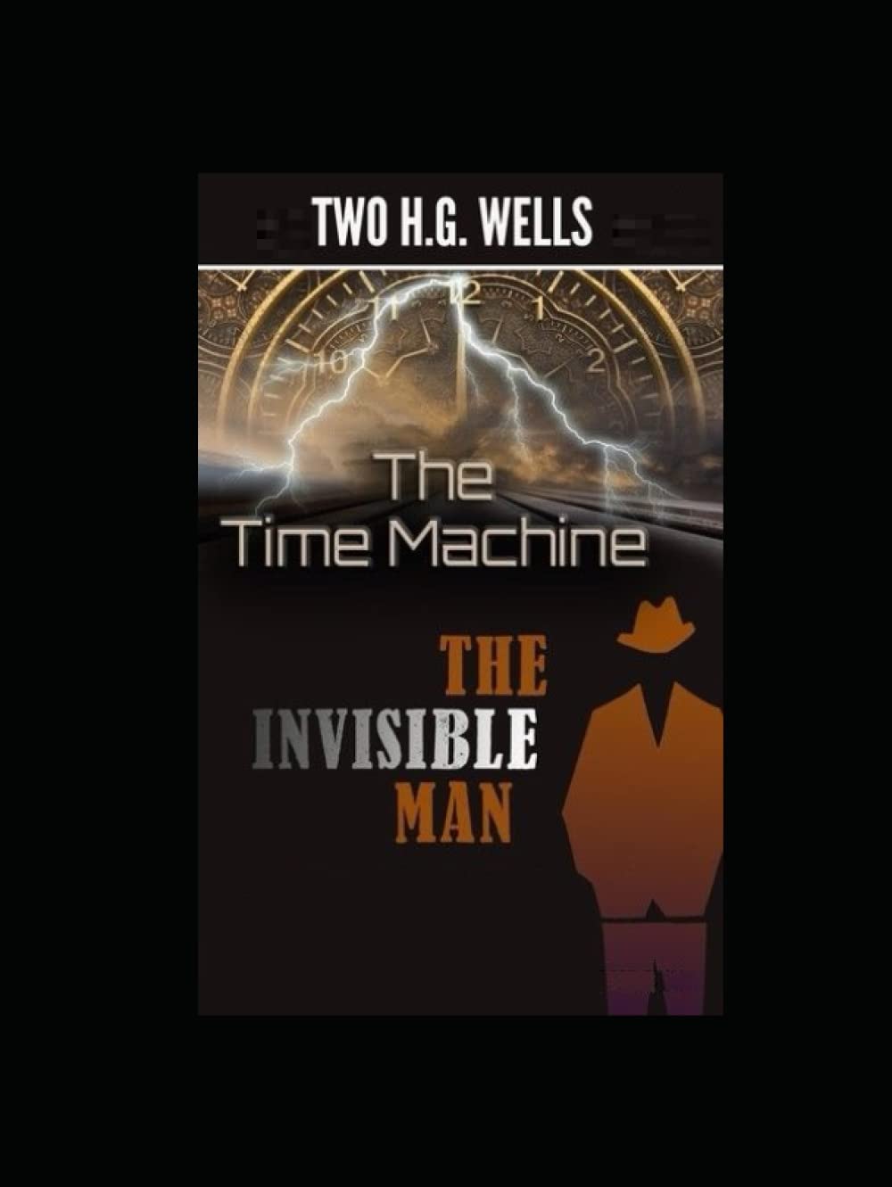 The Time Machine and The Invisible Man