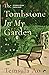 The Tombstone in My Garden Stories