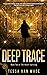 Deep Trace: Book Two of The Velieri Uprising