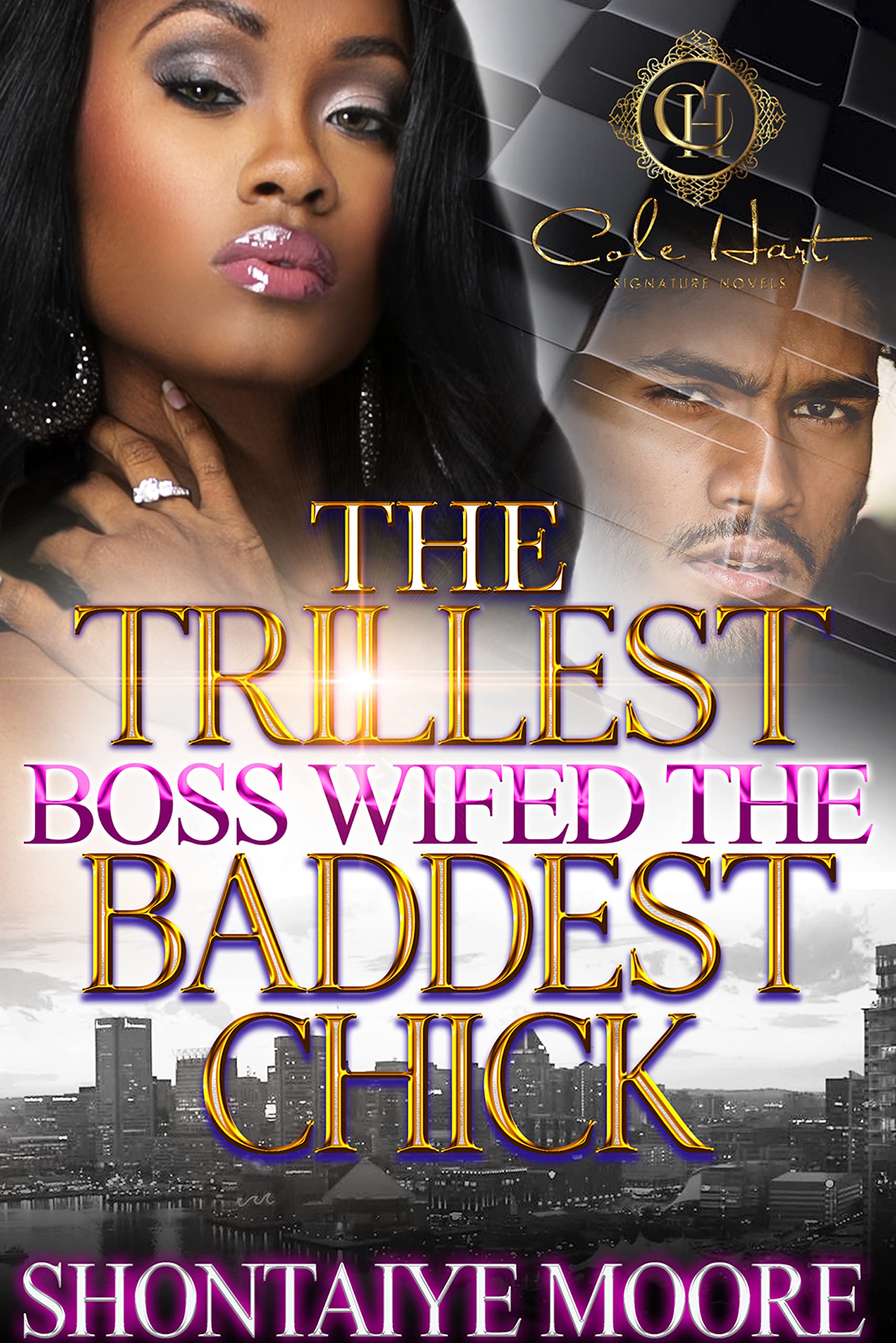 The Trillest Boss Wifed The Baddest Chick (Kindle Edition)