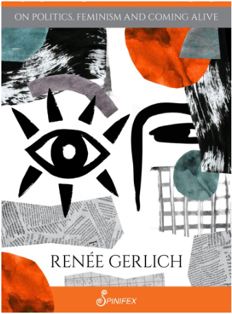 Out of the Fog: On Politics, Feminism and Coming Alive