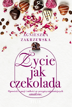 Życie jak czekolada (Saga czekoladowa, #2)