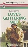 Love's Glittering Web (Harlequin Superromance No. 28)