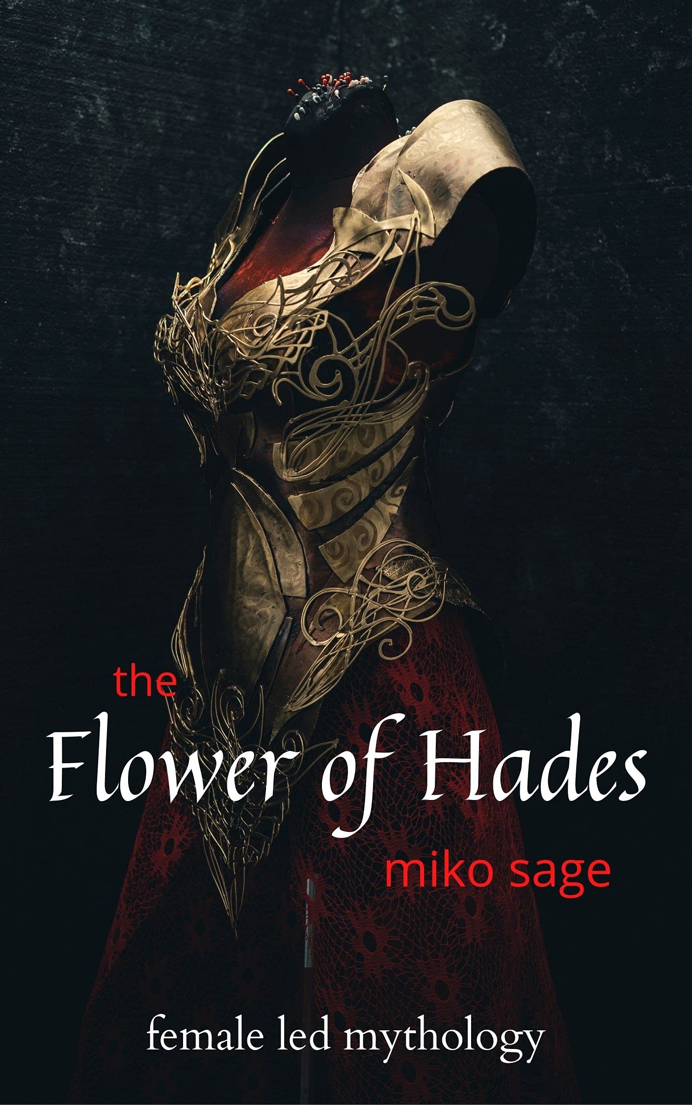 The Flower of Hades: Female Led Mythology (Kindle Edition)