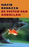 De voeten van Abdullah by Hafid Bouazza De voeten van Abdullah by Hafid Bouazza