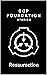 SCP Foundation - Ressurection (SCP Foundation stories)