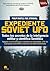 Expediente Soviet UFO (Inve...