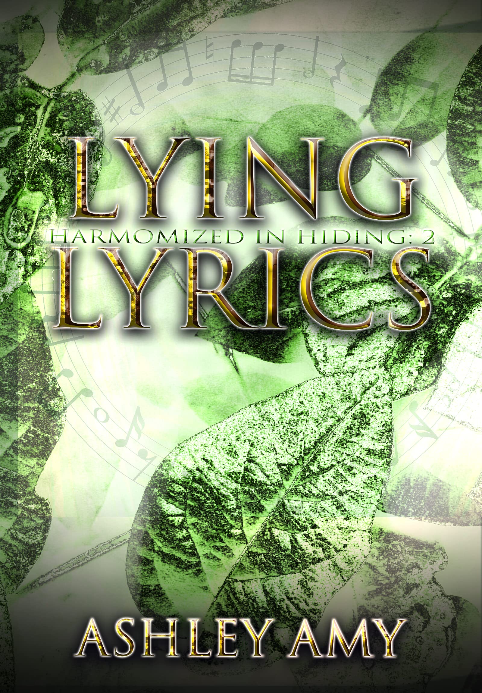 Lying Lyrics (Harmonized in Hiding, #1)