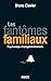 Fantomes familiaux (Les): P...