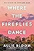 Where the Fireflies Dance