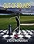 Out of Bounds by Steve Monahan