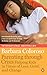 Parenting Through Crisis by Barbara Coloroso Parenting Through Crisis by Barbara Coloroso