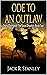 Ode To An Outlaw: A Western...