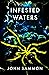 Infested Waters