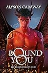 Bound to You