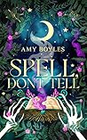 Spell, Don’t Tell (The Accidental Medium, #3)