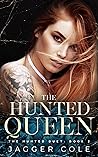 The Hunted Queen by Jagger Cole
