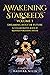 Awakening Starseeds: Vol 3:...