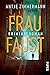 Frau Faust: Kriminalroman | Kriminalroman in Köln mit einer außergewöhnlichen Ermittlerin (Kata Sismann ermittelt 1) (German Edition)