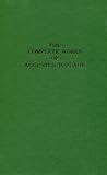 The Complete Works of Augustus Toplady 1740 - 1778