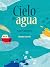 Cielo de agua by Aramis Quintero