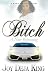 Bitch A New Beginning (Bitch Series)