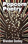 Popcorn Poetry Popcorn Poetry