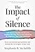 The Impact of Silence: Self...