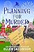Planning for Murder (North ...