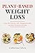 Plant-Based Weight Loss: Le...