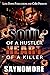 Soul of a Hustler, Heart of a Killer by SAYNOMORE
