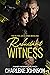 Reluctant Witness (The Blow...