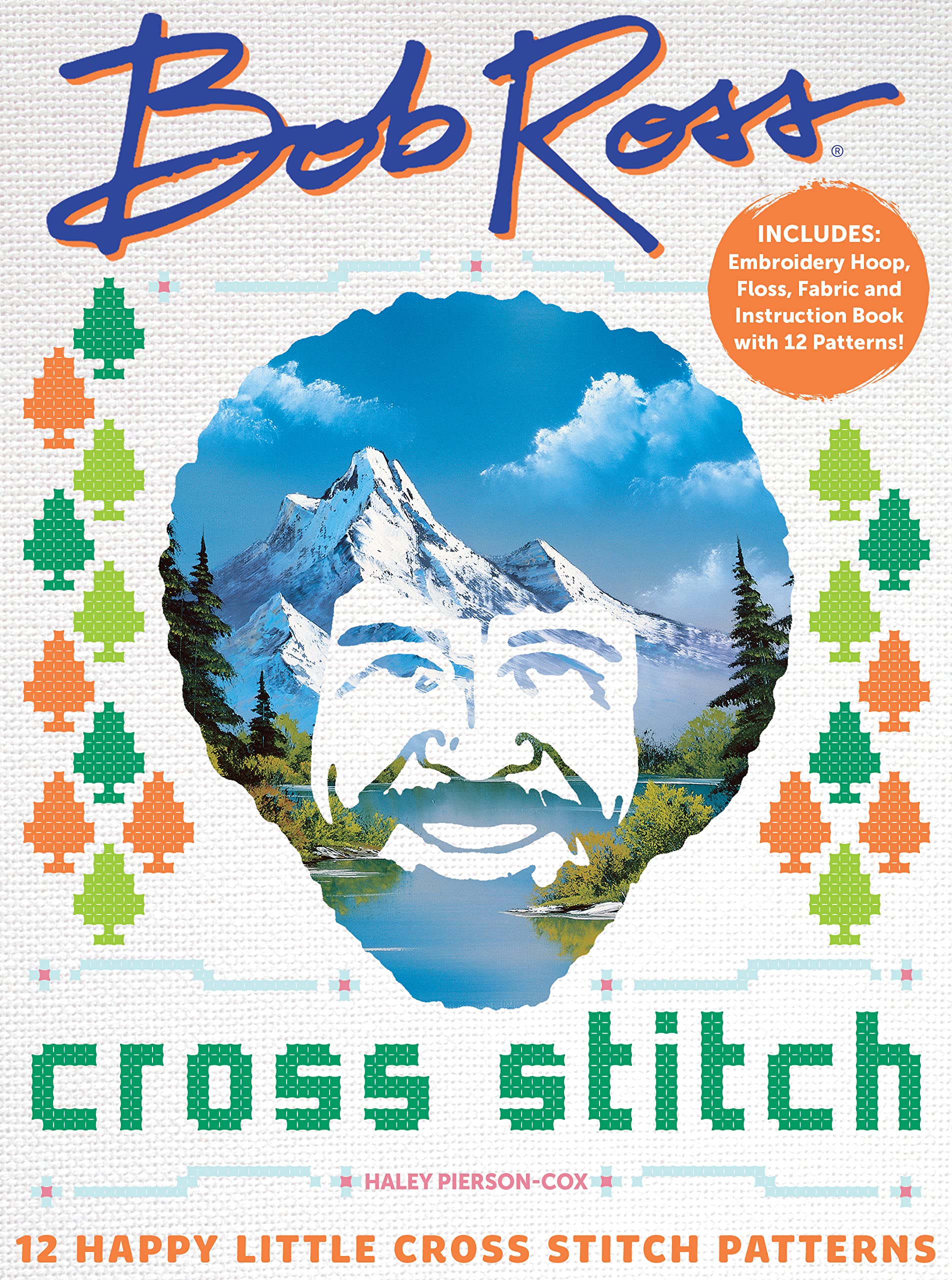 Bob Ross Cross Stitch: 12 Happy Little Cross Stitch Patterns - Includes: Embroidery Hoop, Floss, Fabric and Instruction Book with 12 Patterns! (Kindle Edition)
