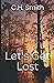 Let's Get Lost