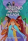 Un reino muy cerca de casa by Gilda Manso