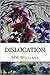 Dislocation: Poems