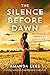 The Silence Before Dawn (WW...