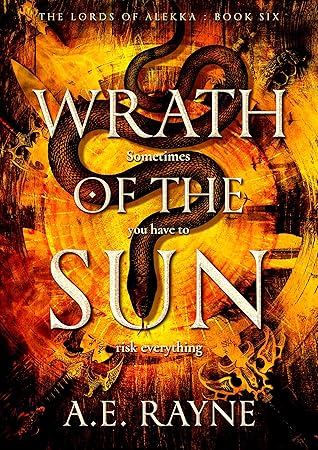 Wrath of the Sun (The Lords of Alekka, #6)