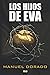 Los Hijos de Eva: Un tecnot...