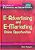 E-advertising and E-marketing: Online Opportunities (Library of E-commerce and Internet Careers)